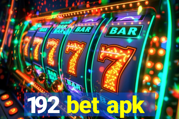 192 bet apk